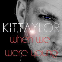 Kit Taylor - When We Were Young