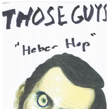Those Guys - The Heber Hop