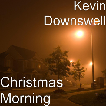 Kevin Downswell - Christmas Morning