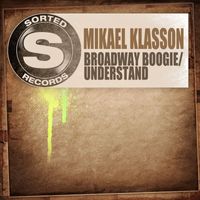 Mikael Klasson - Broadway Boogie / Understand