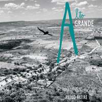 Paulo Freire - Alto Grande
