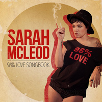 Sarah McLeod - 96% Love Songbook