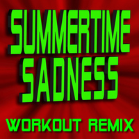 Workout Remix Factory - Summertime Sadness (Workout Remix)