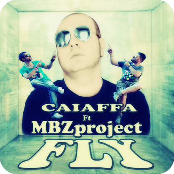 Caiaffa - Fly (Remixes)
