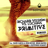 Richard Vission, Luciana - Primitive (Remixes)