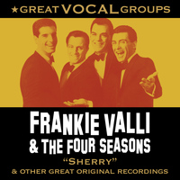 Frankie Valli & The Four Seasons - Great Vocal Groups
