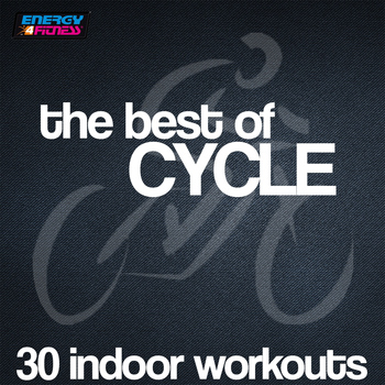 Various Artists - The Best of Cycle (30 Indoor Workouts with BPM Included)