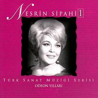 Nesrin Sipahi - Nesrin Sipahi, Vol. 1