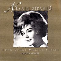 Nesrin Sipahi - Nesrin Sipahi, Vol. 2