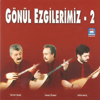 İsmail Özden - Gönül Ezgilerimiz, Vol. 2