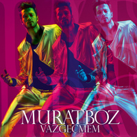 Murat Boz - Vazgeçmem