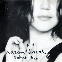 Nazan Öncel - Sokak Kızı