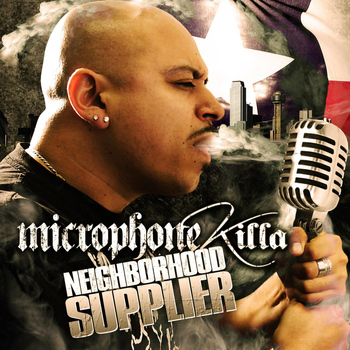 Microphone Killa - Neighborhood Supplier