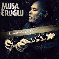 Musa Eroğlu - Zamansız Yağmur