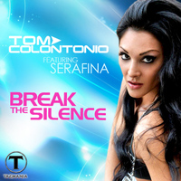 Tom Colontonio - Break the Silence (feat. Serafina)