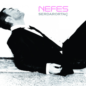 Serdar Ortaç - Nefes
