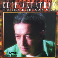 Edip Akbayram - Türküler Yanmaz