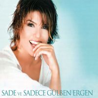Gülben Ergen - Sade Ve Sadece