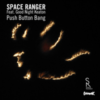 Space Ranger - Push Button Bang