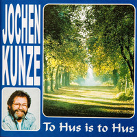 Jochen Kunze - To Hus is to Hus