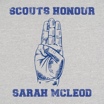 Sarah McLeod - Scouts Honour