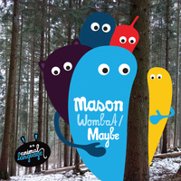 Mason - Wombat / Maybe