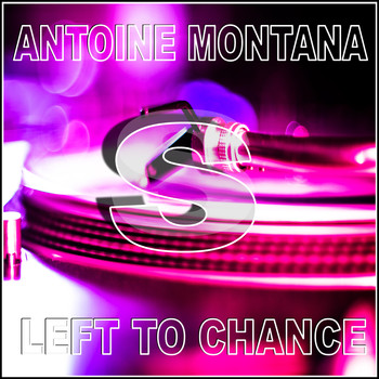 Antoine Montana - Left to Chance