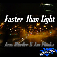 Jens Mueller & Jan Plonka - Faster Than Light