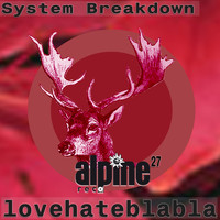 System Breakdown - Lovehateblabla