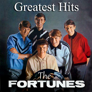 The Fortunes - Greatest Hits