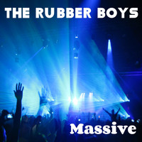 The Rubber Boys - Massive