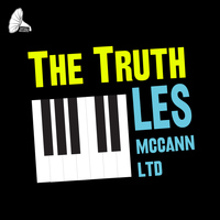 Les McCann LTD - The Truth