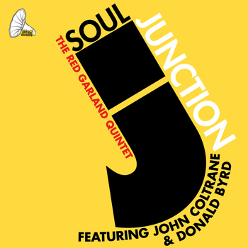 The Red Garland Quintet feat. John Coltrane and Donald Byrd - Soul Junction