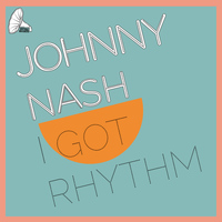 Johnny Nash - I Got Rhythm