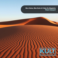 Nico Heinz, Max Kuhn & Fabio De Magistris - Kult Records Presents "Red Desert"