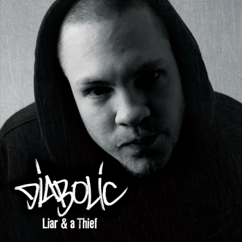 Diabolic - Liar & a Thief