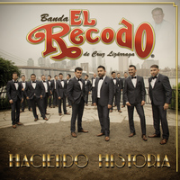 Banda El Recodo De Cruz Lizárraga - Haciendo Historia