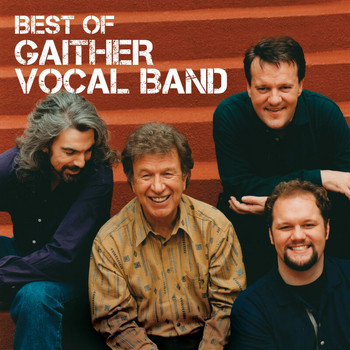 Gaither Vocal Band - Best Of The Gaither Vocal Band