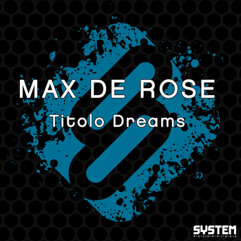 Max de Rose - Titolo Dreams
