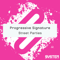 Progressive Signature - Street Parties