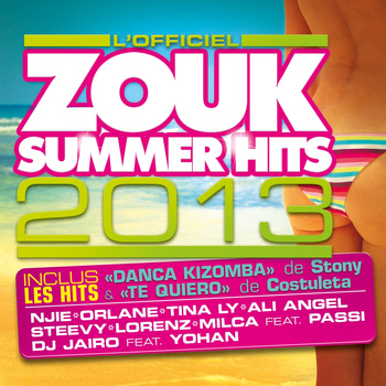 Various Artists - Zouk Summer Hits 2013 (L'officiel)