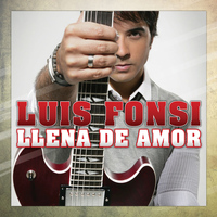Luis Fonsi - Llena De Amor
