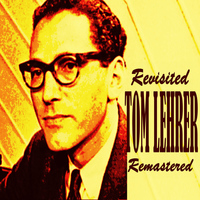 Tom Lehrer - Revisited Remastered