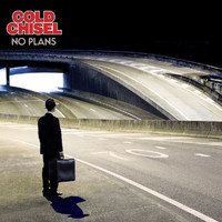 Cold Chisel - No Plans (Explicit)