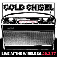 Cold Chisel - Live At The Wireless 29.3.77