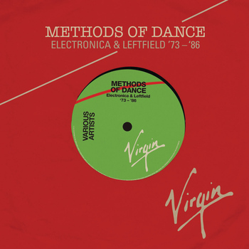 Various Artists - Methods Of Dance (Electronica & Leftfield ‘73-‘87)
