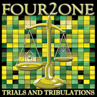 Four2one - Trials and Tribulations