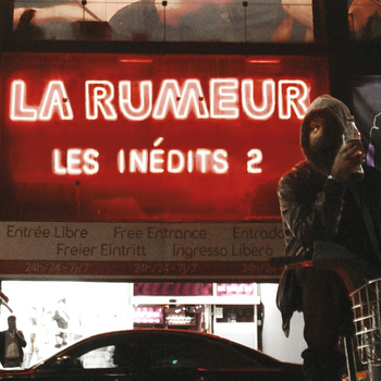 La Rumeur - Les inédits 2