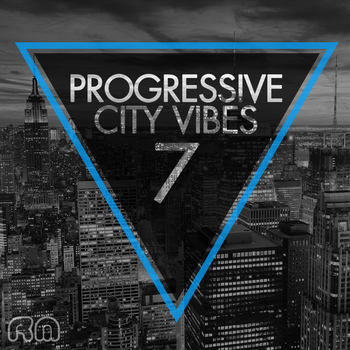 Various Artists - Progressive City Vibes, Vol. 7