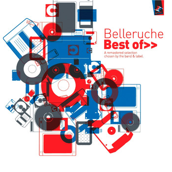 Belleruche - Best Of (A Remastered Selection Chosen by the Band & Label [Explicit])